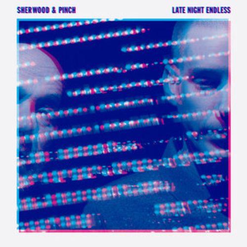Late Night Endless (Sherwood & Pinch) album cover