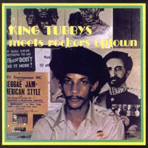 King Tubby Meets Rockers Uptown (with Augustus Pablo) album cover